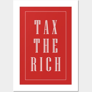 TAX THE RICH Posters and Art